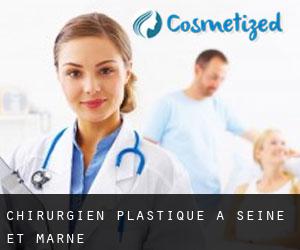 Chirurgien Plastique à Seine-et-Marne