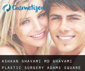 Ashkan GHAVAMI MD. Ghavami Plastic Surgery (Adams Square)