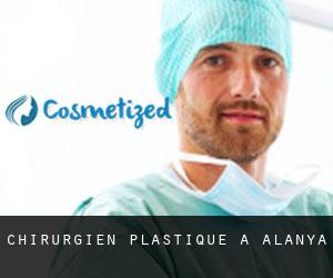 Chirurgien Plastique à Alanya