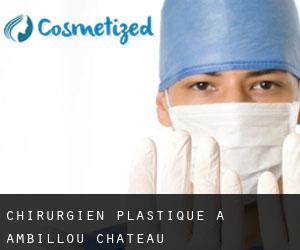 Chirurgien Plastique à Ambillou-Château