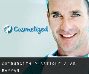 Chirurgien Plastique à Ar Rayyan