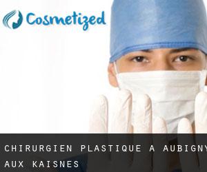 Chirurgien Plastique à Aubigny-aux-Kaisnes