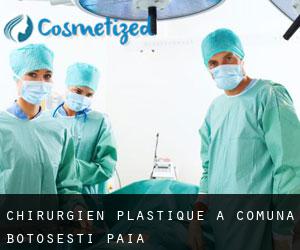 Chirurgien Plastique à Comuna Botoşeşti-Paia