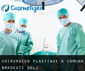 Chirurgien Plastique à Comuna Brădeşti (Dolj)
