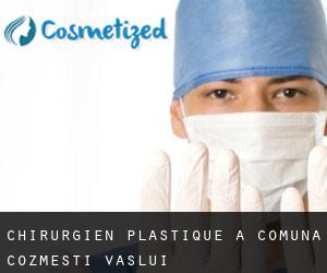 Chirurgien Plastique à Comuna Cozmeşti (Vaslui)