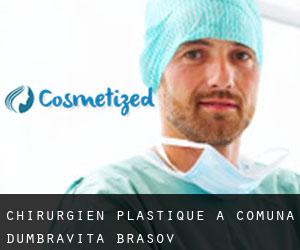 Chirurgien Plastique à Comuna Dumbrăviţa (Braşov)
