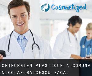 Chirurgien Plastique à Comuna Nicolae Bălcescu (Bacău)