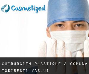 Chirurgien Plastique à Comuna Todireşti (Vaslui)