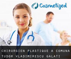 Chirurgien Plastique à Comuna Tudor Vladimirescu (Galaţi)