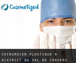Chirurgien Plastique à District du Val-de-Travers