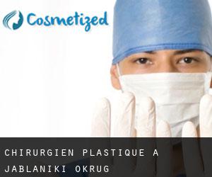 Chirurgien Plastique à Jablanički Okrug