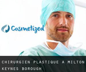Chirurgien Plastique à Milton Keynes (Borough)
