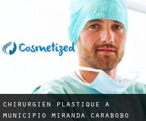 Chirurgien Plastique à Municipio Miranda (Carabobo)