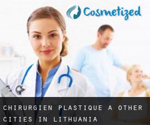 Chirurgien Plastique à Other Cities in Lithuania