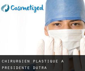 Chirurgien Plastique à Presidente Dutra