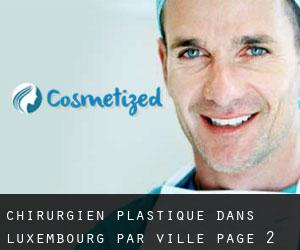 Chirurgien Plastique dans Luxembourg par ville - page 2