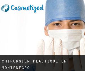 Chirurgien Plastique en Monténégro