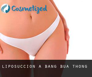 Liposuccion à Bang Bua Thong