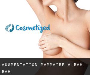 Augmentation mammaire à Bah-Bah