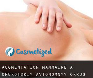 Augmentation mammaire à Chukotskiy Avtonomnyy Okrug