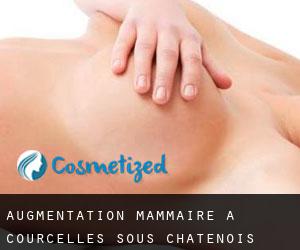 Augmentation mammaire à Courcelles-sous-Châtenois