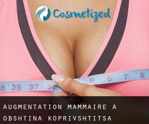 Augmentation mammaire à Obshtina Koprivshtitsa