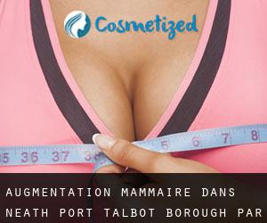 Augmentation mammaire dans Neath Port Talbot (Borough) par municipalité - page 1