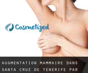 Augmentation mammaire dans Santa Cruz de Ténérife par ville importante - page 1