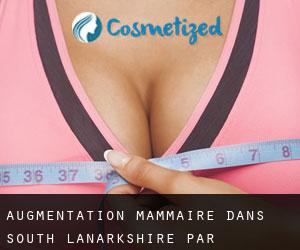 Augmentation mammaire dans South Lanarkshire par principale ville - page 1