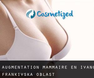 Augmentation mammaire en Ivano-Frankivs'ka Oblast'