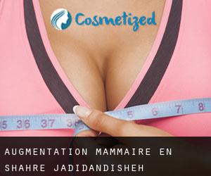 Augmentation mammaire en Shahre Jadid'Andisheh