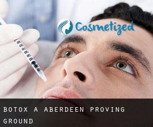 Botox à Aberdeen Proving Ground