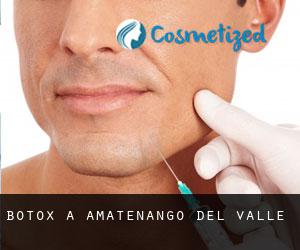 Botox à Amatenango del Valle
