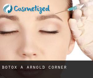 Botox à Arnold Corner