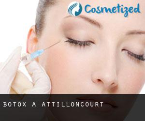 Botox à Attilloncourt