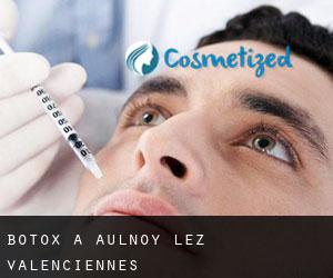 Botox à Aulnoy-lez-Valenciennes