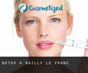Botox à Bailly-le-Franc