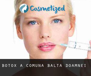 Botox à Comuna Balta Doamnei