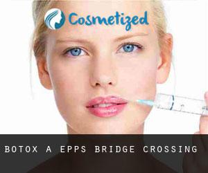 Botox à Epps Bridge Crossing