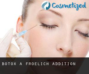 Botox à Froelich Addition