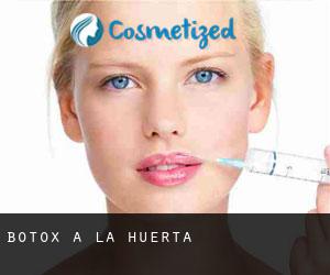 Botox à La Huerta