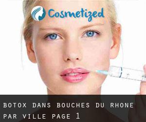 Botox dans Bouches-du-Rhône par ville - page 1
