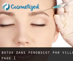 Botox dans Penobscot par ville - page 1
