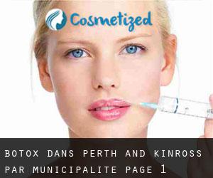 Botox dans Perth and Kinross par municipalité - page 1