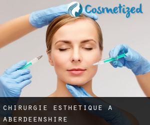 Chirurgie Esthétique à Aberdeenshire