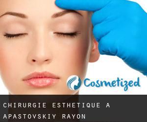 Chirurgie Esthétique à Apastovskiy Rayon