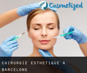 Chirurgie Esthétique à Barcelone