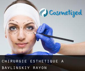 Chirurgie Esthétique à Bavlinskiy Rayon