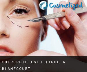 Chirurgie Esthétique à Blamécourt