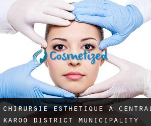 Chirurgie Esthétique à Central Karoo District Municipality